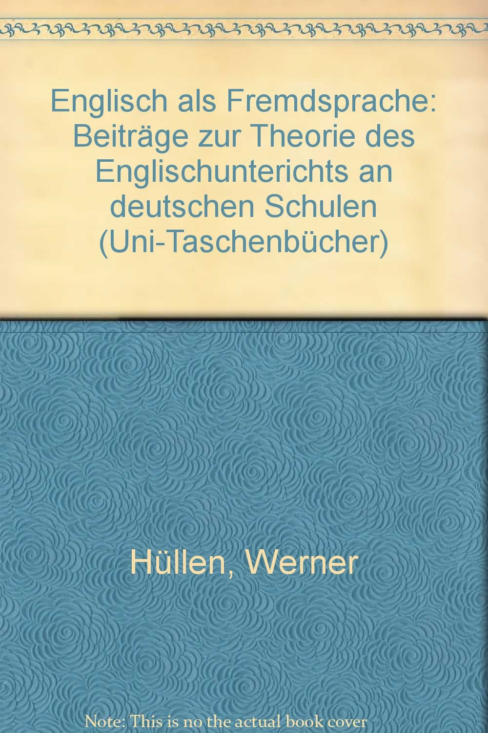 Englisch als Fremdsprache: Beiträge zur Theorie des Englischunterrichts an deutschen Schulen (UTB S (Small-Format): Uni-Taschenbücher) Foreign Languages ​​& Dictionaries