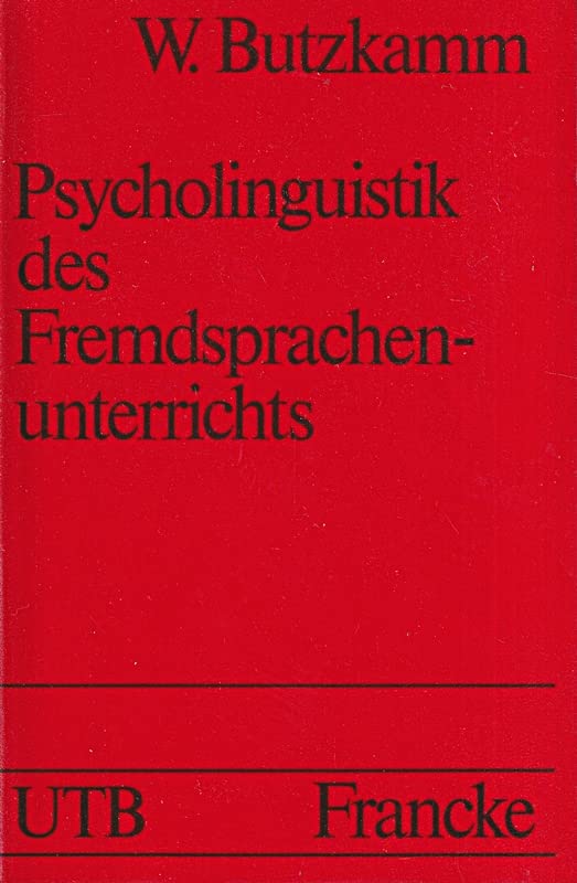 Psycholinguistik des Fremdsprachenunterrichts Social Sciences