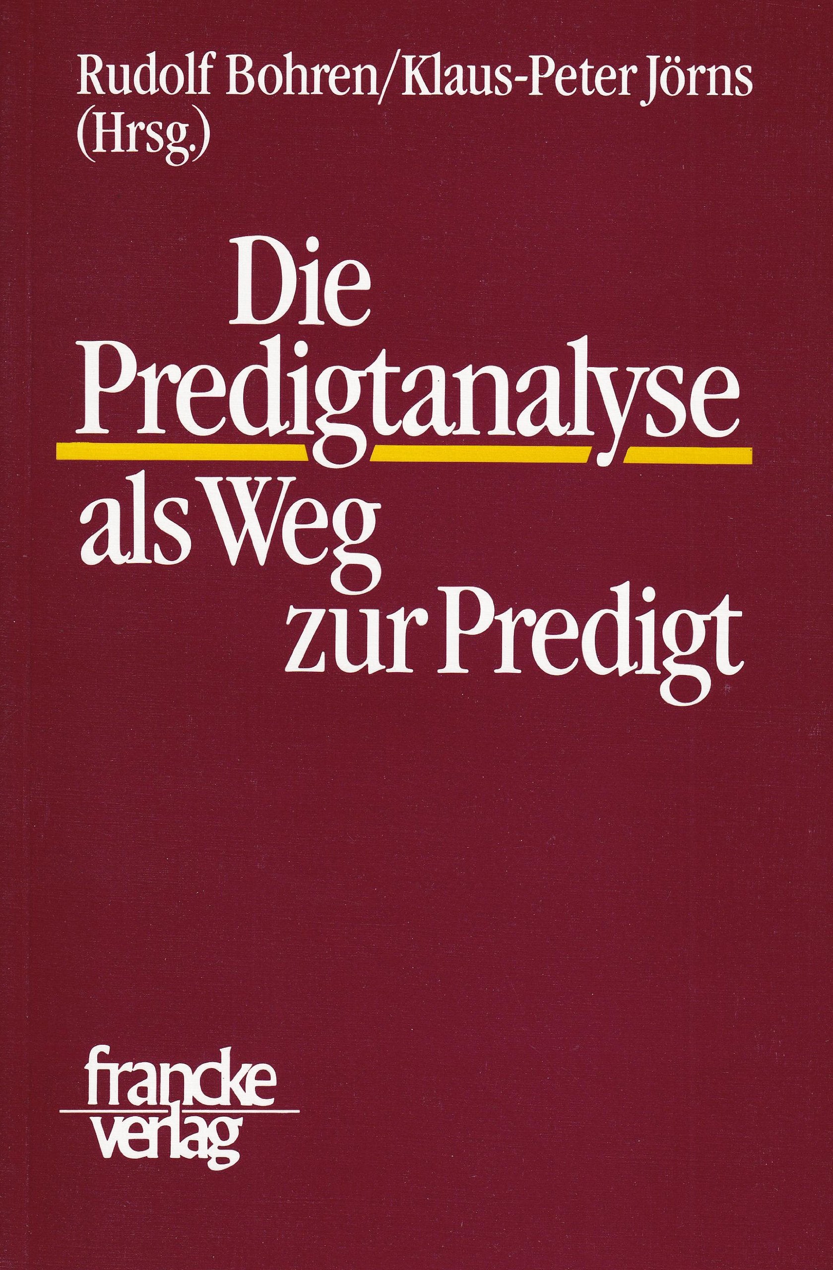 Die Predigtanalyse als Weg zur Predigt Religion & Esotericism
