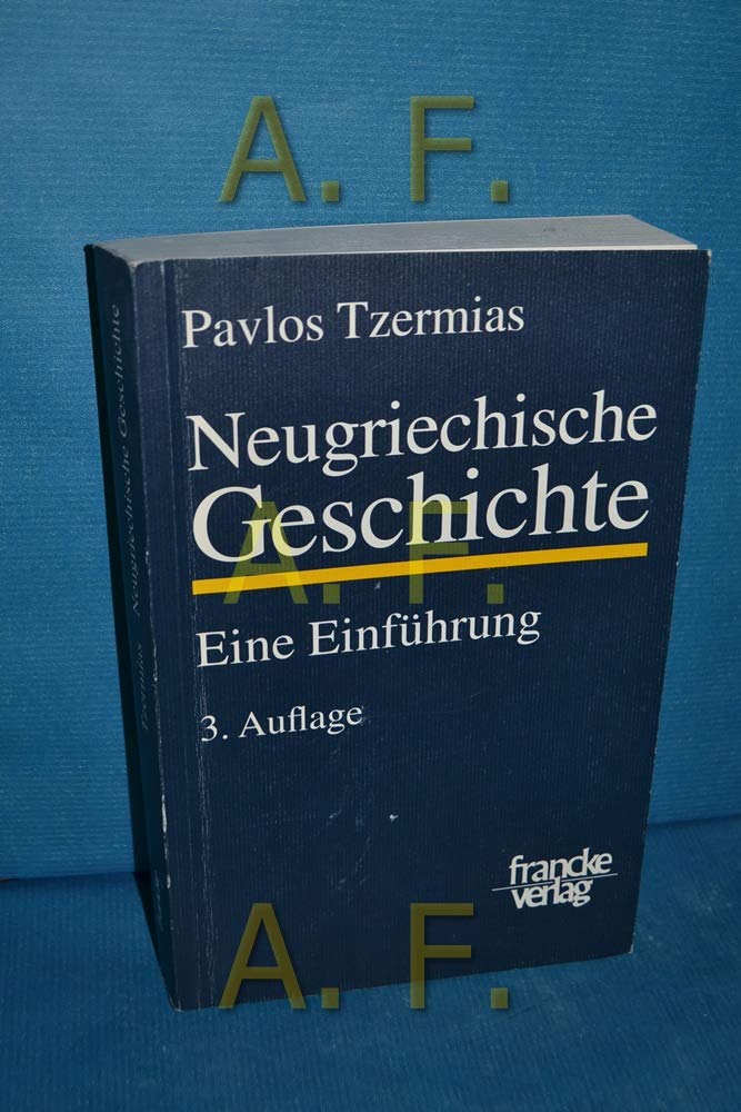 Neugriechische Geschichte: Eine Einführung Politics & History