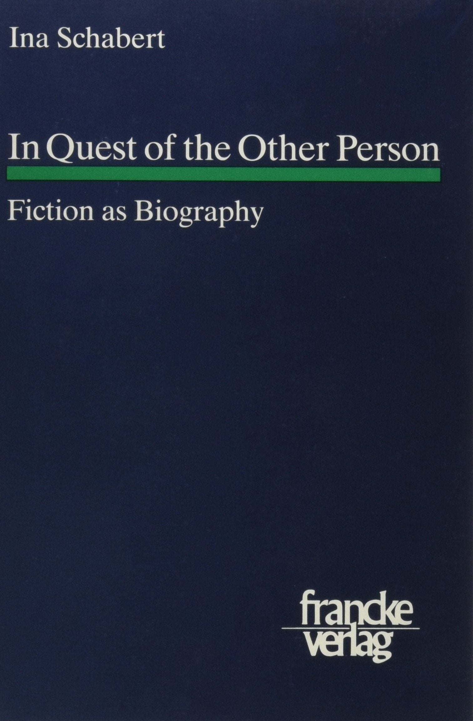 In Quest of the Other Person: Fiction as Biography Professional & Reference Books