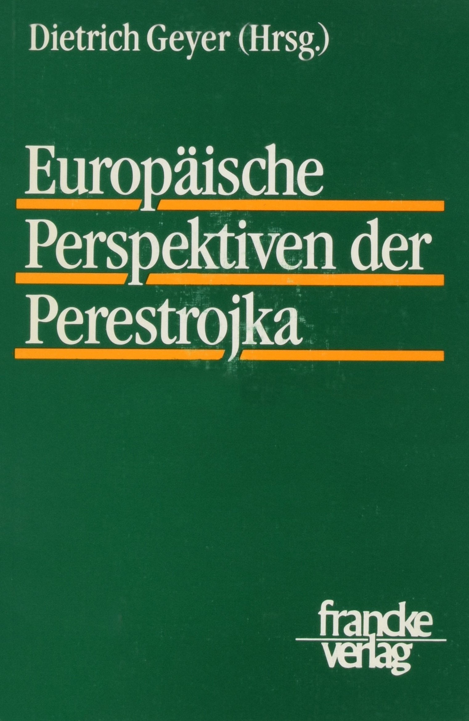 Europäische Perspektiven der Perestroika Law