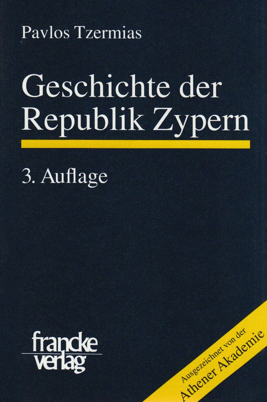 Geschichte der Republik Zypern: Mit Berücksichtigung der historischen Entwicklung der Insel während der Jahrtausende Politics & History
