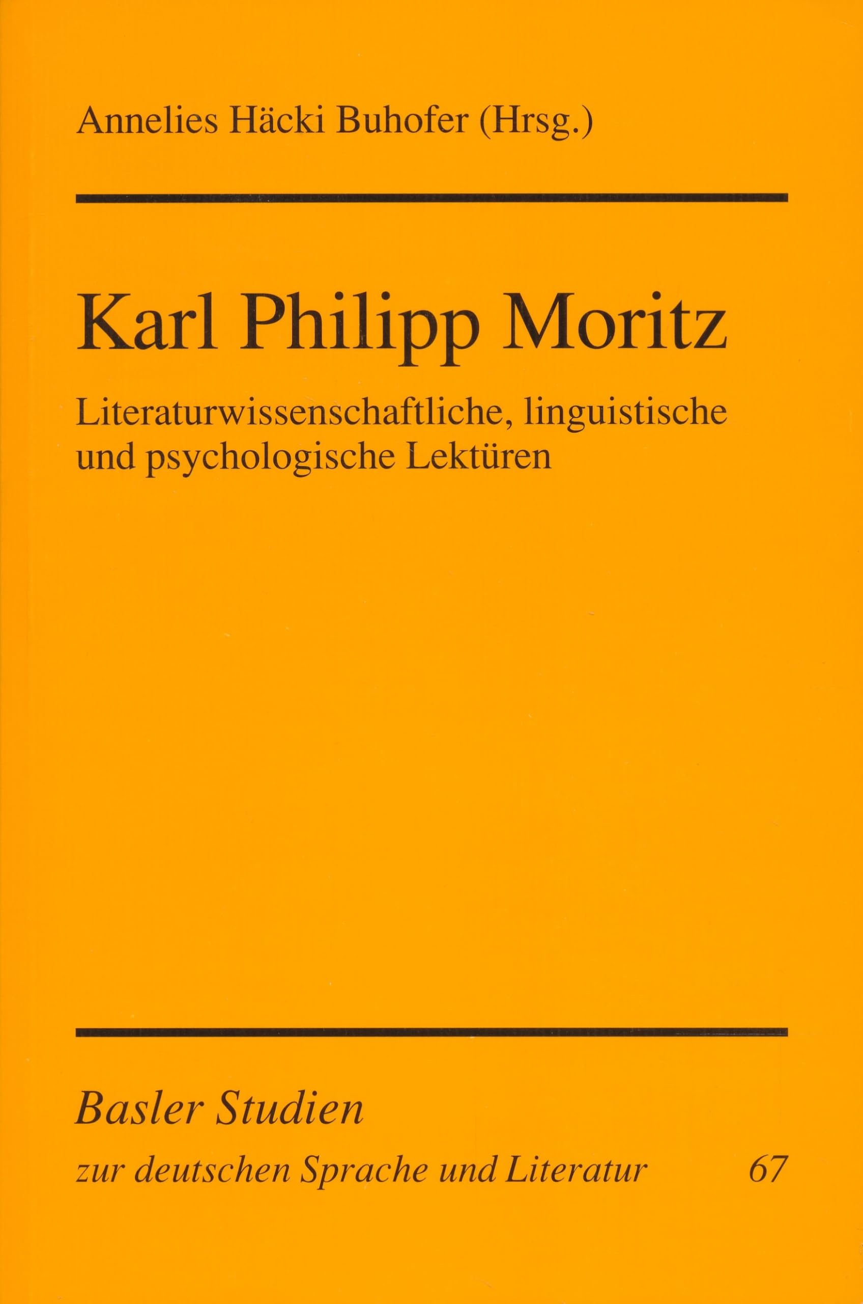 Karl Philipp Moritz: Literaturwissenschaftliche, linguistische und psychologische Lektüren book