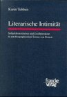 Literarische Intimität: Subjektkonstitutionen und Erzählstruktur in autobiographischen Texten von Frauen: Subjektkonstitution und Erzählstruktur in autobiographischen Texten von Frauen. Diss. 1995 Politics & Society Books