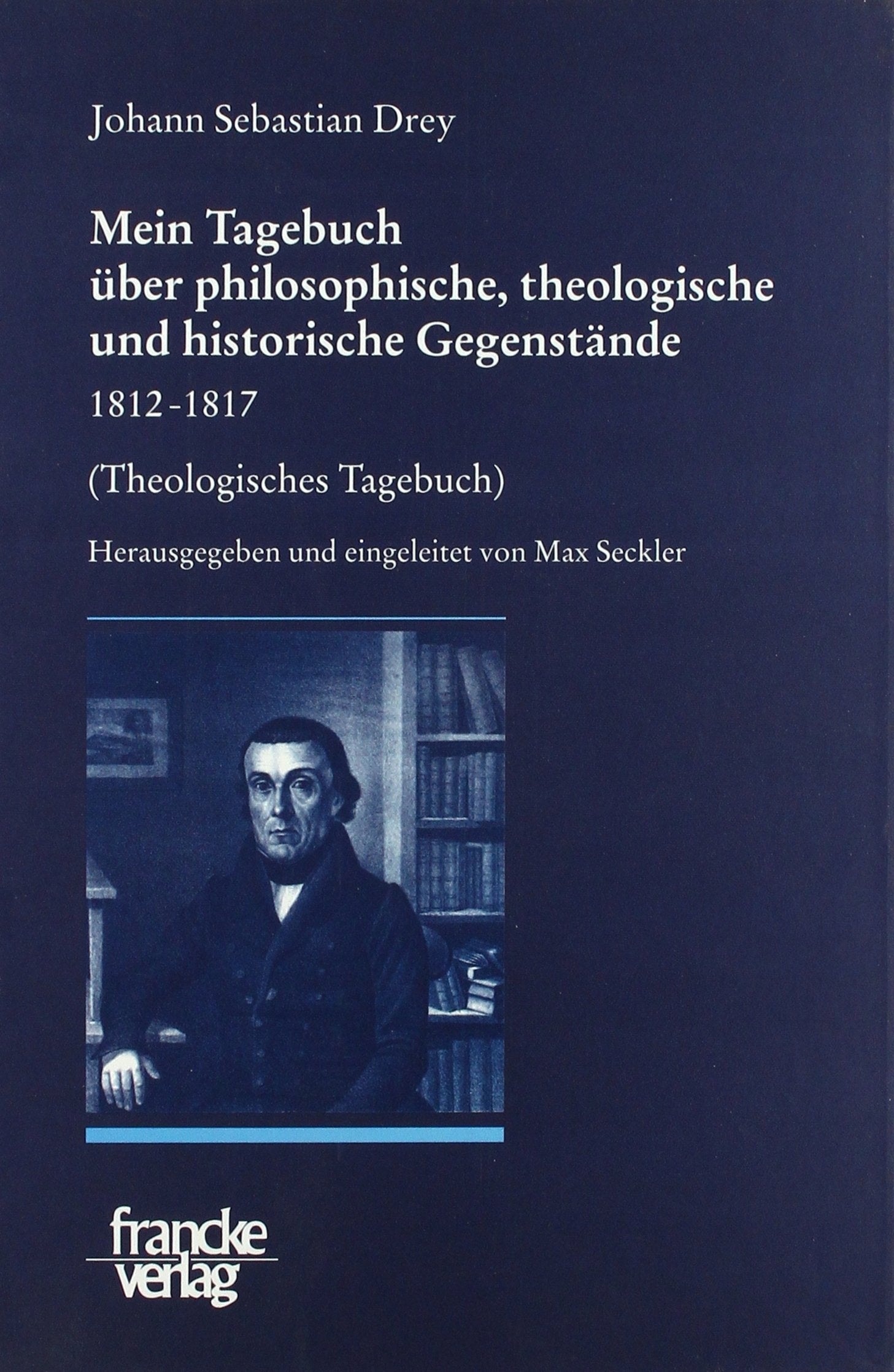 Nachgelassene Schriften: Mein Tagebuch über philosophische, theologische und historische Gegenstände 1812-1817 (Theologisches Tagebuch): Mit ... ... sachbezogenem Apparat und Registern: Bd 1 Memories