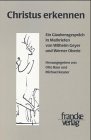 Christus erkennen: Ein Glaubensgespräch in Malbriefen von Wilhelm Geyer und Werner Oberle Religion & Esotericism