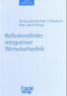 Reflexionsfelder integrativer Wirtschaftsethik (Ethik in den Wissenschaften) Law