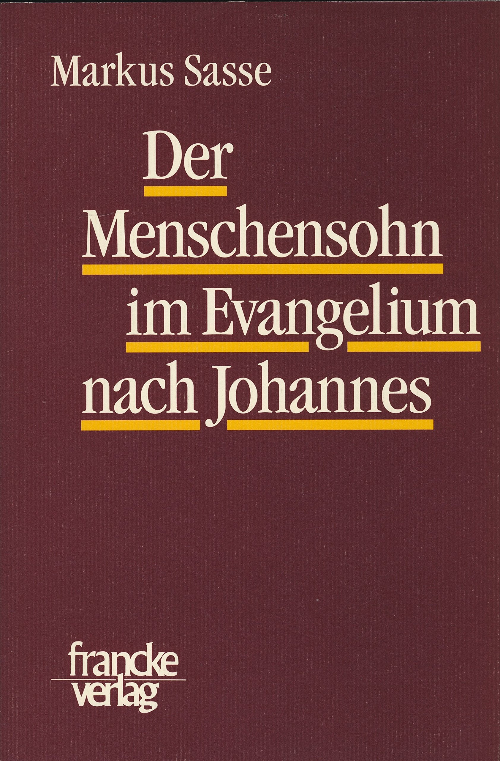 Der Menschensohn im Evangelium nach Johannes Religion & Esotericism