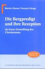 Die Bergpredigt und ihre Rezeption als kurze Darstellung des Christentums Religion & Esotericism