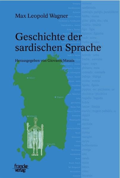 Geschichte der sardischen Sprache: Übertr. u. hrsg. v. Giovanni Masala Contemporary literature