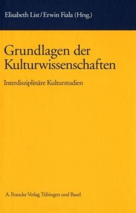 Grundlagen der Kulturwissenschaft. Interdisziplinäre Kulturstudien Books
