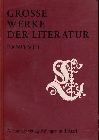 Grosse Werke der Literatur: Große Werke der Literatur, Bd.8 : 2002/2003: Bd VIII Contemporary literature