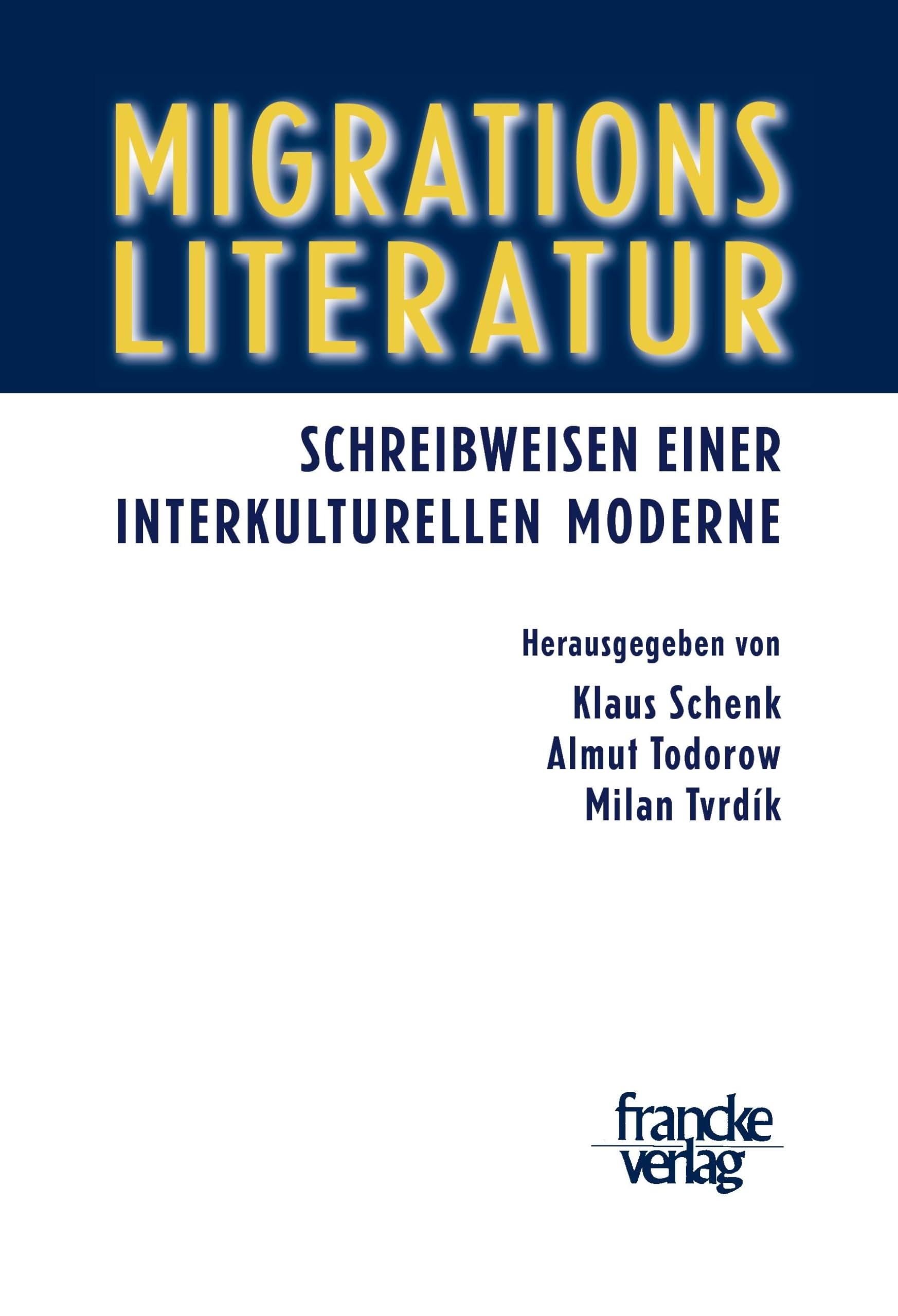 Migrationsliteratur: Schreibweisen einer interkulturellen Moderne Contemporary literature