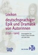 Lexikon deutschsprachiger Epik und Dramatik von Autorinnen / Mit CD-ROM: (1730-1900) Contemporary literature