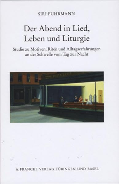 Der Abend in Lied, Leben und Liturgie: Studie zu Motiven, Riten und Alltagserfahrungen an der Schwelle vom Tag zur Nacht (Pietas Liturgica Studia) Religion & Esotericism