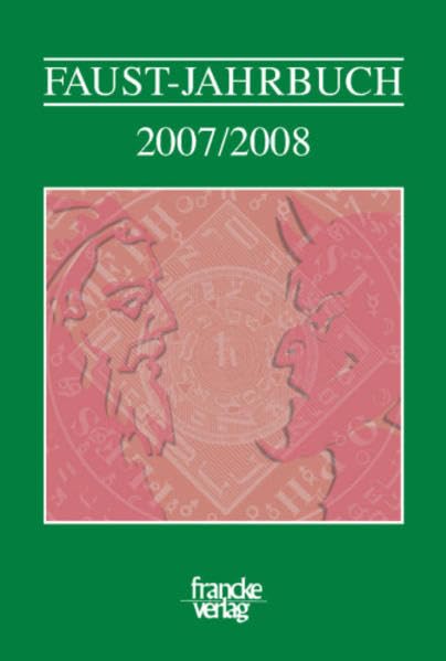 Faust-Jahrbuch: Jahrgang III (2007/2008)Herausgegeben im Auftrag der Internationalen Faust-Gesellschaft Knittlingen / Fau Contemporary literature Books