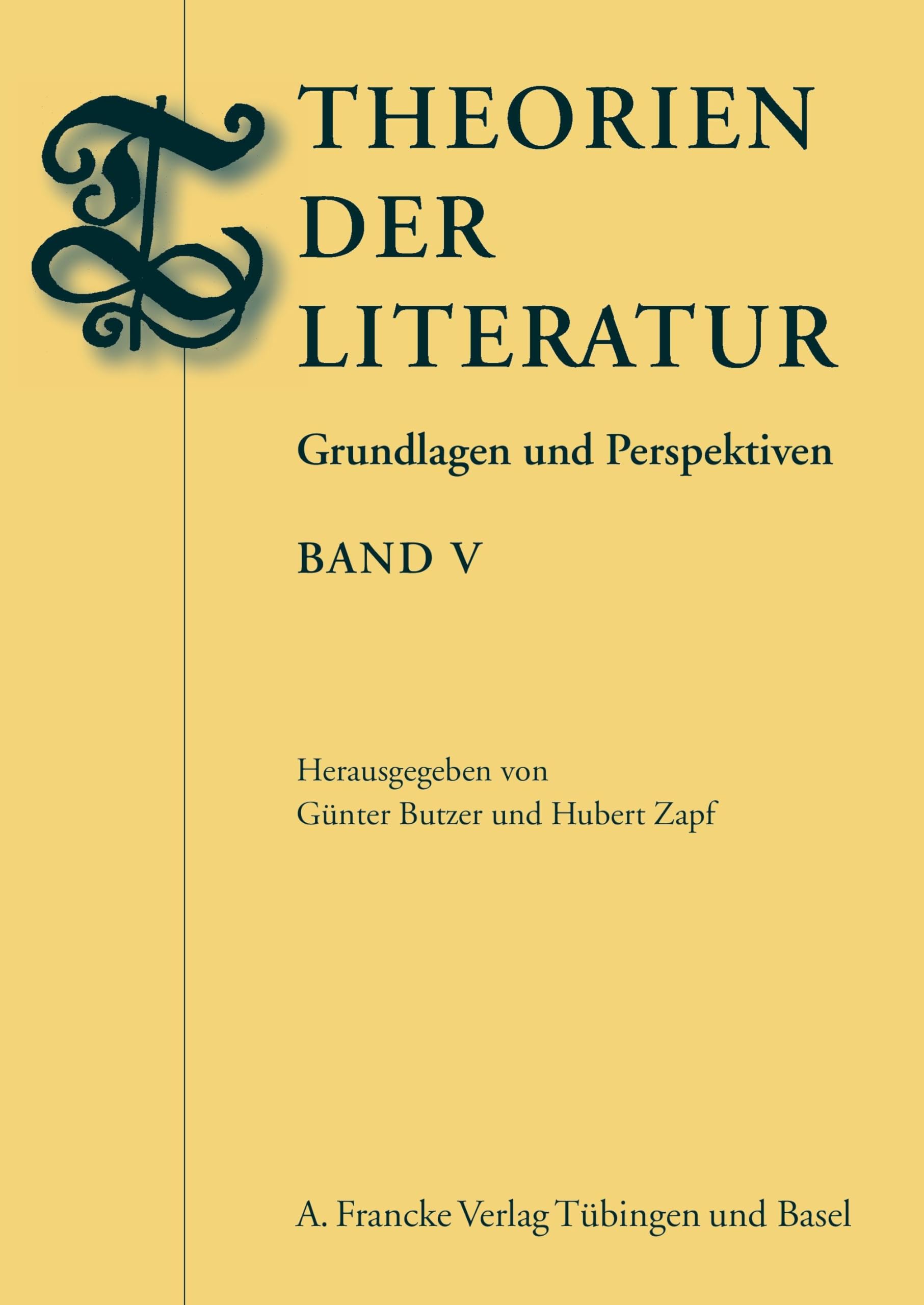 Theorien der Literatur Band 5: Grundlagen und Perspektiven . Band V. Contemporary literature Books