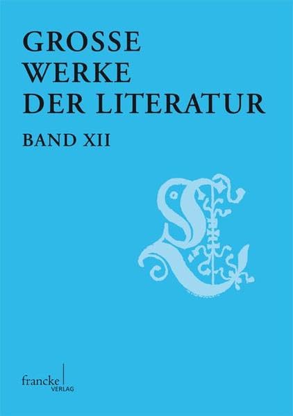Große Werke der Literatur: Eine Ringvorlesung an der Universitat Augsburg 2010/2011 Contemporary literature