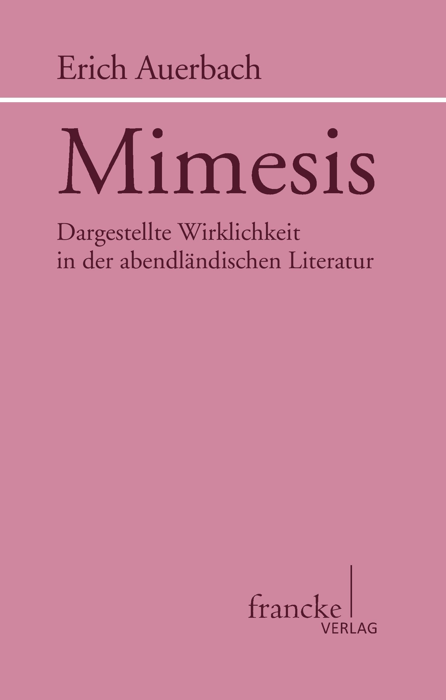 Mimesis: Dargestellte Wirklichkeit in der abendländischen Literatur Contemporary literature
