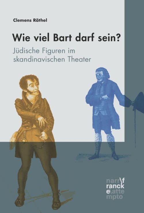 Wieviel Bart darf sein? Jüdische Figuren im skandinavischen Theater Books