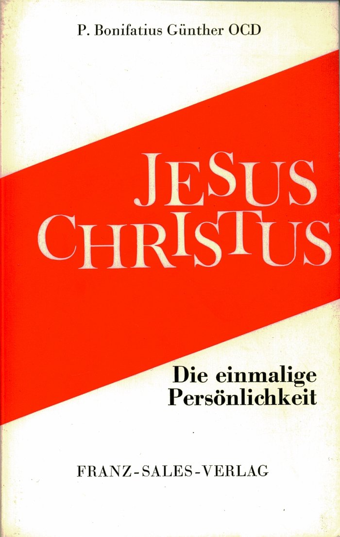 Jesus Christus. Die einmalige Persönlichkeit Books