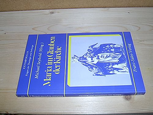 Product Image: Maria im Glauben der Kirche.(Extemporalia Bd. 3)