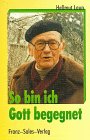 So bin ich Gott begegnet. Eine ungewöhnliche Bekehrung Politics & Society