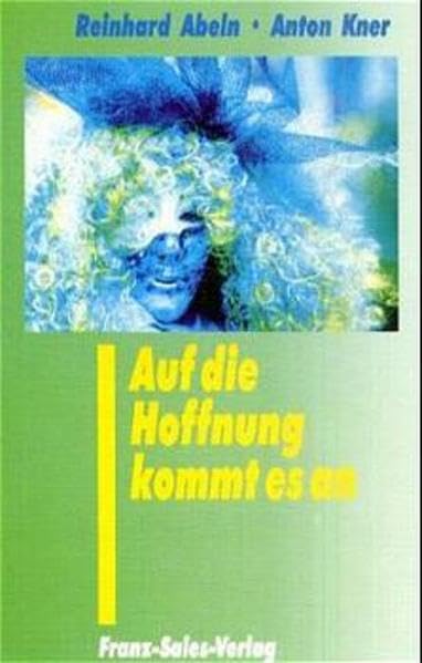 Auf die Hoffnung kommt es an Religion & Esotericism