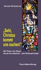 Seht, Christus kommt uns suchen: Mit Franz von Sales durch die Advents- und Weihnachtszeit Religion & Esotericism