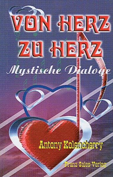 Von Herz zu Herz: Mystische Dialoge Religion & Esotericism