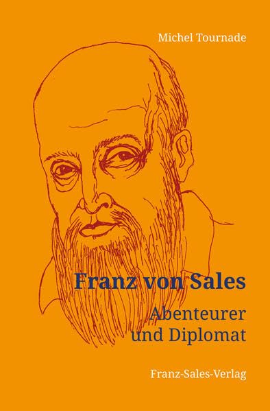 Franz von Sales: Abenteurer und Diplomat Historical Fiction