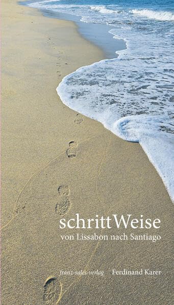 schrittWeise: von Lissabon bis Santiago Religion & Esotericism