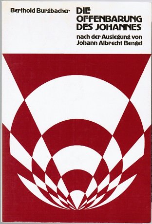 Die Offenbarung des Johannes nach der Auslegung von Johann Albrecht Bengel Books