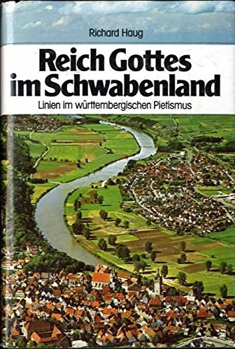Reich Gottes im Schwabenland: Linien im württemberg. Pietismus Books