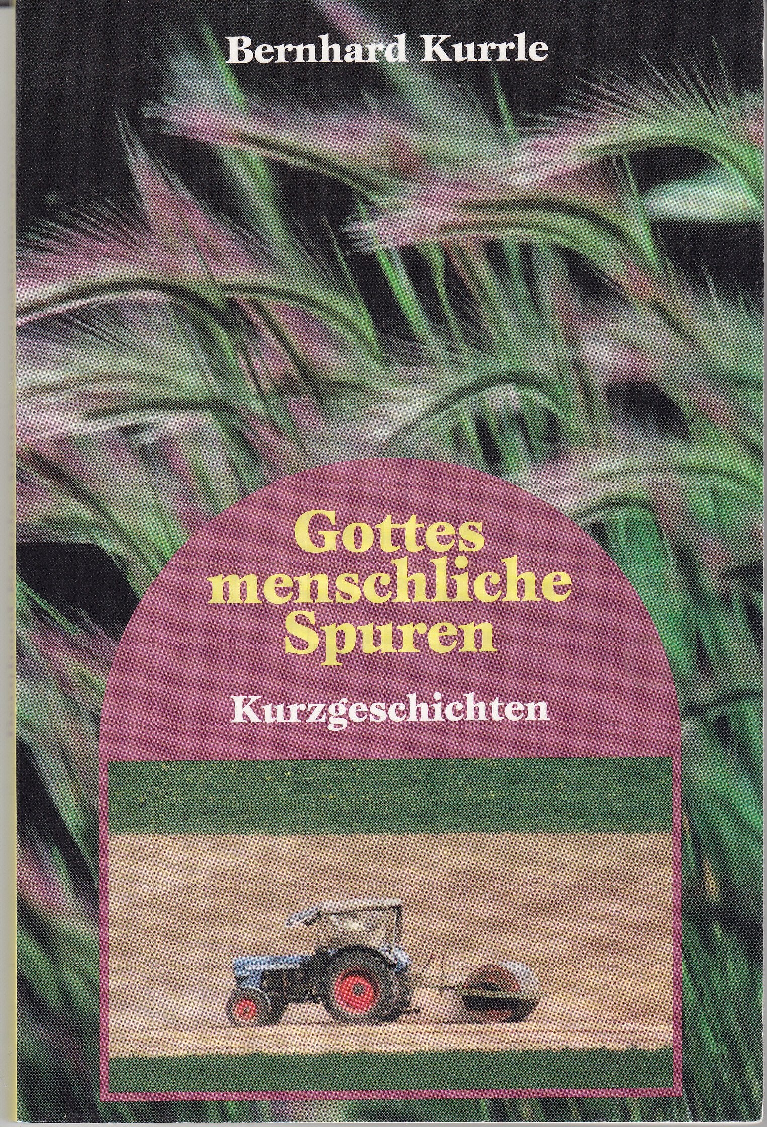 Gottes menschliche Spuren. Kurzgeschichten Books