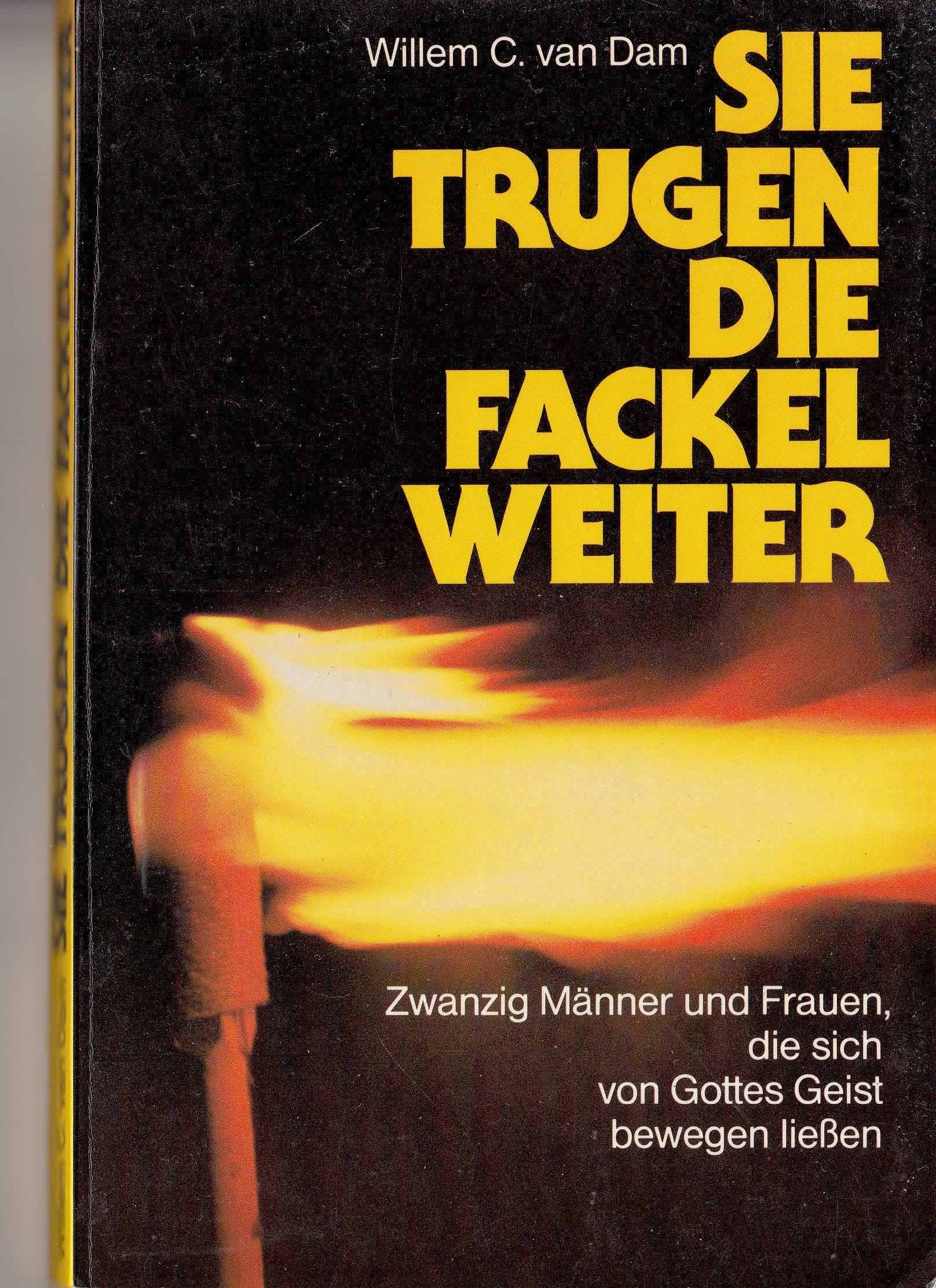Sie trugen die Fackel weiter: Zwanzig Männer und Frauen, die sich von Gottes Geist bewegen ließen Memories