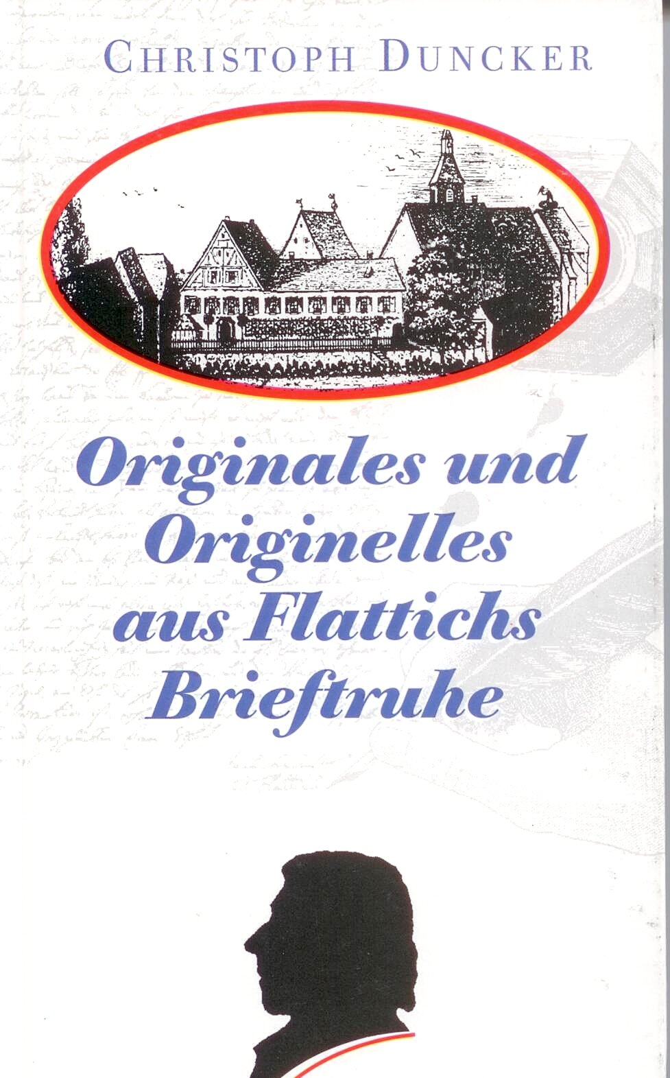 Originales und Originelles aus Flattichs Brieftruhe Memories