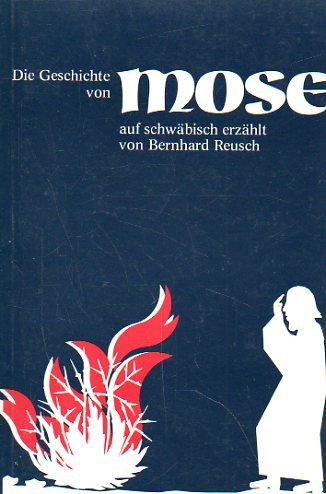 Die Geschichte von Mose auf schwäbisch erzählt Books