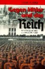 Gegen Hitler und das Reich. Erinnerungen an eine glaubensstarke Mutter Memories