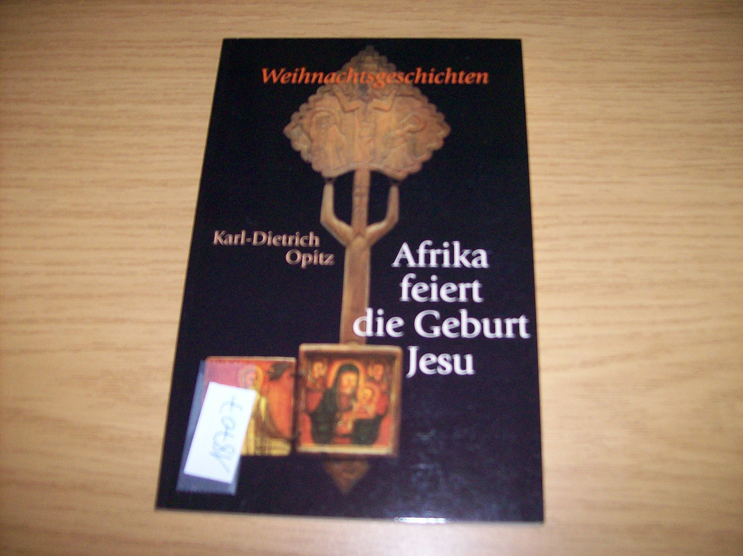 Afrika feiert die Geburt Jesu. Weihnachtsgeschichten Books