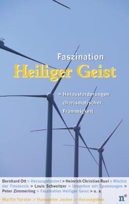 Faszination Heiliger Geist. Herausforderungen charismatischer Frömmigkeit Books