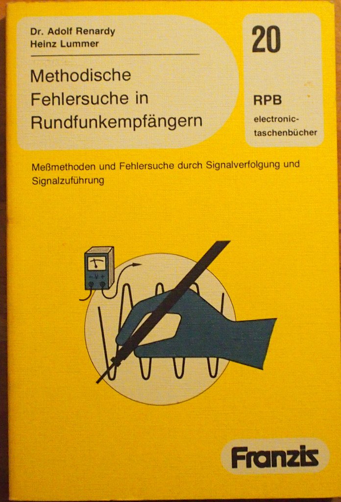 Methodische Fehlersuche in Rundfunkempfängern (RPB Franzis Taschenbücher) book