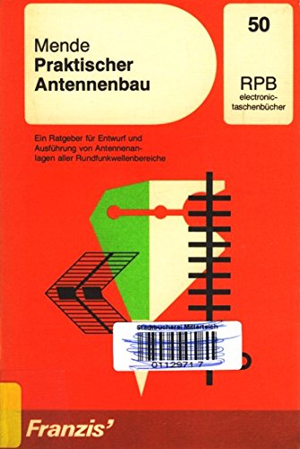 Praktischer Antennenbau (RPB Franzis Taschenbücher) Business & Technology