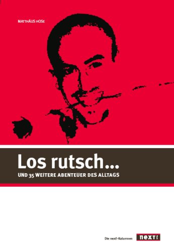 Los rutsch und 35 weitere Abenteuer des Alltags Books
