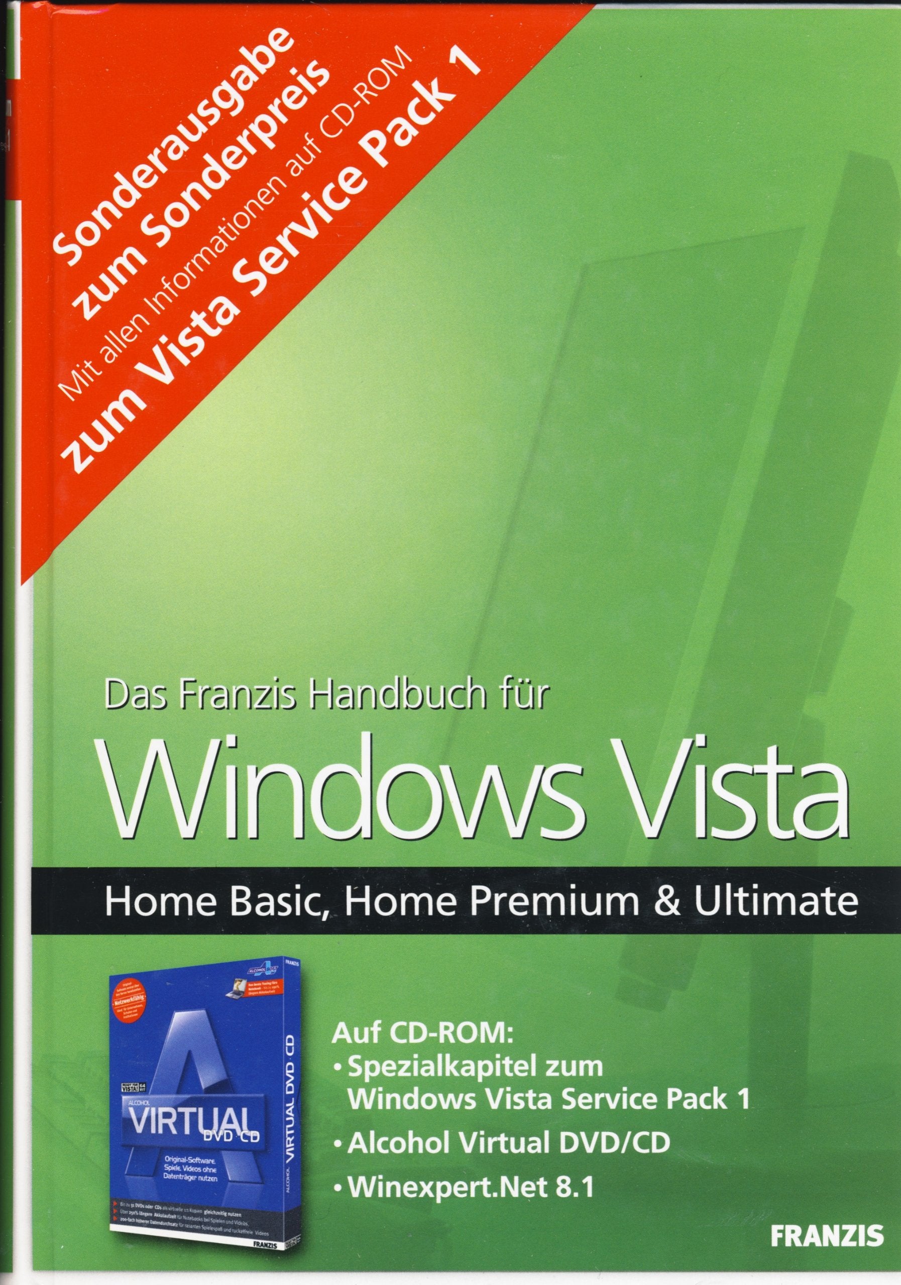 Franzis Handbuch für Windows Vista Home Basic, Home Premium, Ultimate - Sonderausgabe mit allen Informationen zum Vista Service Pack 1 - mit CD-ROM Books