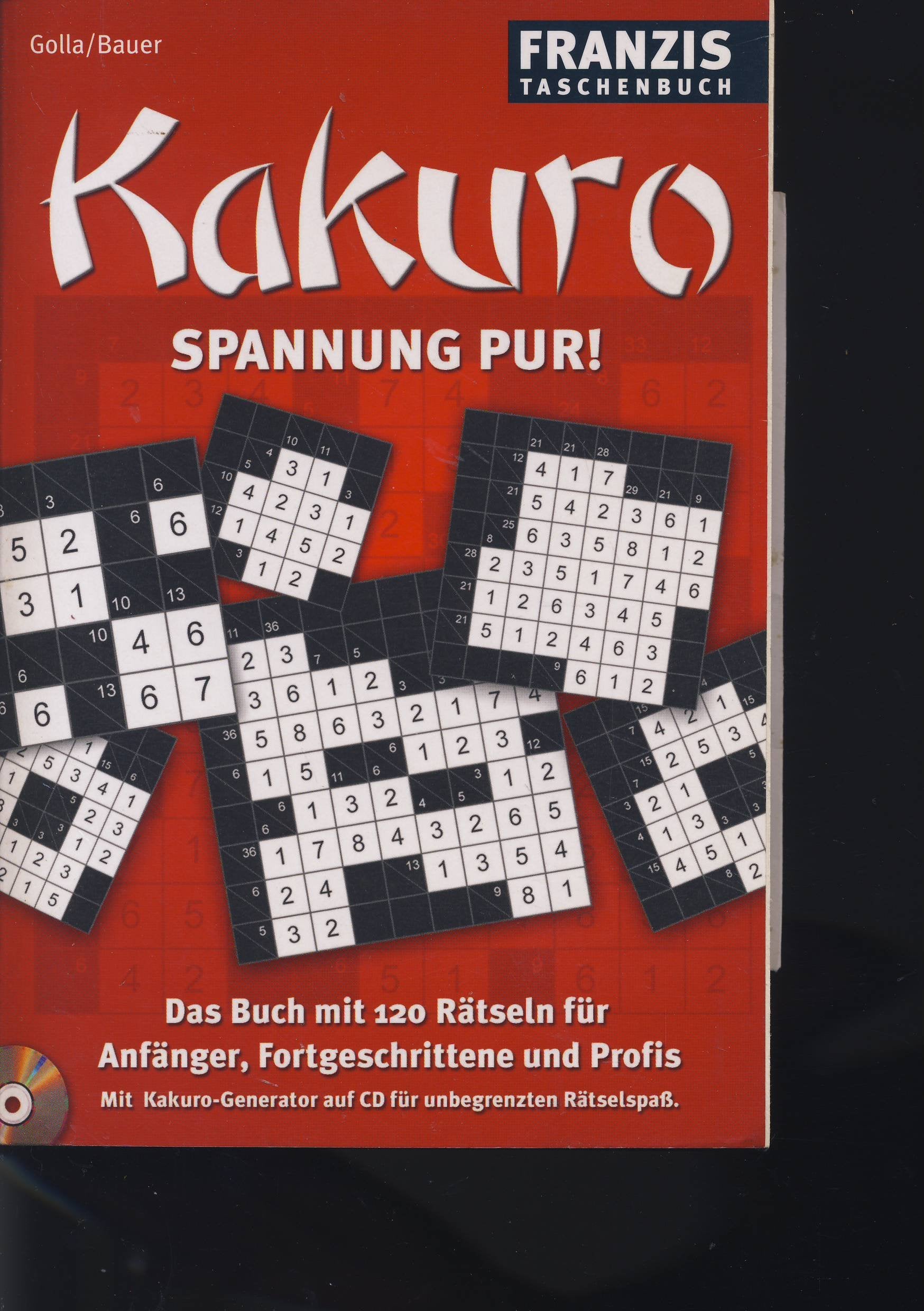 Kakuro - Spannung Pur! mit CD-ROM (Das Buch mit 120 Rätseln für Anfänger, Fortgeschrittene und Profis) Books
