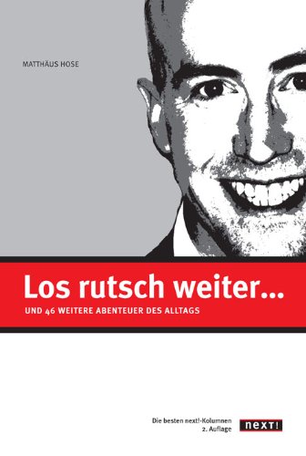 Los rutsch weiter und 46 weitere Abenteuer des Alltags Books