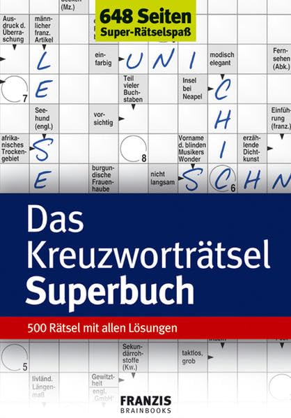 Das Kreuzworträtsel Superbuch: 500 Rätsel mit allen Lösungen Leisure & Fun