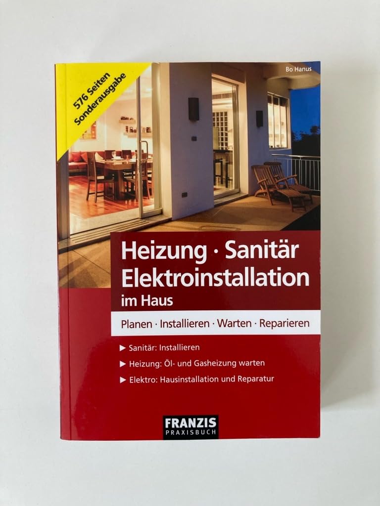 Heizung - Sanitär - Elektroinstallation im Haus: Planen - Installieren - Warten - Reparieren (DO IT!) Lifestyle